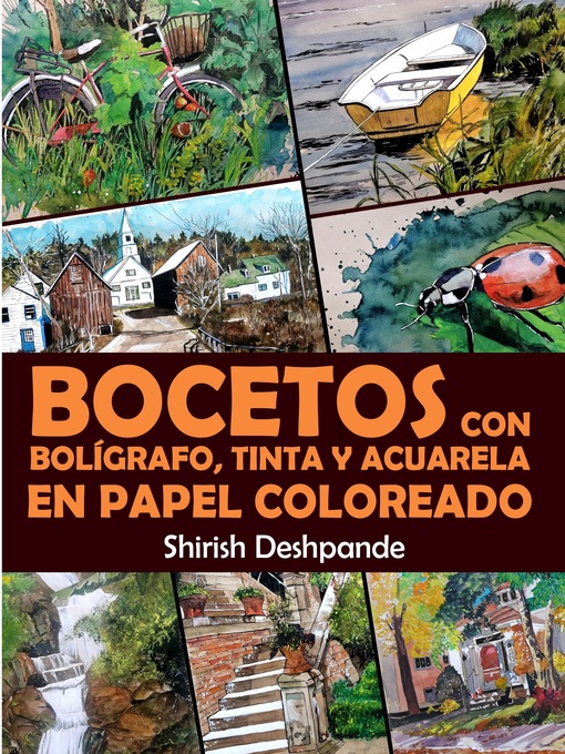 Title details for Bocetos con bolígrafo, tinta y acuarela en papel coloreado by Shirish Deshpande - Available